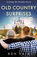 Old Country Surprises: Seeking My Family Roots 1638129614 Book Cover