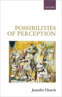 Possibilities of Perception 0199678448 Book Cover