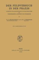 Der Feldversuch in Der Praxis: Anleitung Zur Durchfuhrung Von Feldversuchen Fur Versuchsleiter, Landwirte Und Studierende 370919556X Book Cover