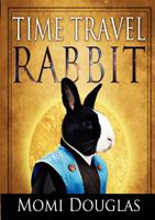 Time Travel Rabbit 4990601017 Book Cover