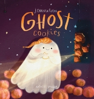 Ghost Cookies 173498452X Book Cover