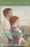 The Sojourners: The Crockett Chronicles: Book 2 1706260717 Book Cover