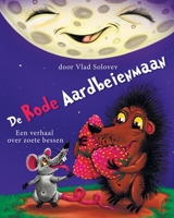 De Rode Aardbeienmaan: Een verhaal van zoete bessen B0C9SNQDH3 Book Cover