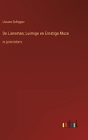 De Liereman; Luimige en Ernstige Muze: in grote letters 3368359754 Book Cover