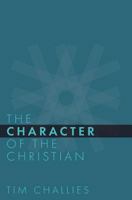 The Character of the Christian 1941114369 Book Cover