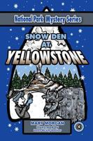 Snow Den at Yellowstone 0989146251 Book Cover