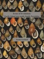 Icons of Evolution: Pacific Island tree-snails of the family Partulidae 0993220339 Book Cover