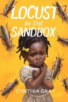 Locust in the Sandbox 1977246397 Book Cover
