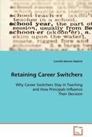 Retaining Career Switchers 3639089669 Book Cover