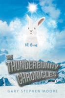 The Thunderbunny Chronicles: Volume 1 1635254353 Book Cover