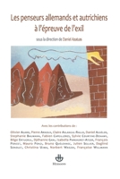 Les penseurs allemands et autrichiens à l'épreuve de l'exil: Interprétations lectures transferts dans les pays d'accueil par les exilés sous national-socialisme (HR.HORS COLLEC.) (French Edition) 270566968X Book Cover