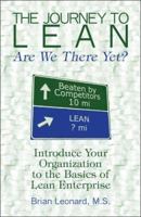 The Journey to Lean: Are We There Yet?: Introduce Your Organization to the Basics of Lean Enterprise 1424147735 Book Cover