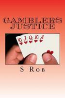 Gamblers Justice 1541330595 Book Cover