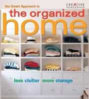 The Smart Approach to the Organized Home (Smart Approach to Series) 1580112528 Book Cover