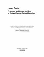 Laser Radar: Progress and Opportunities in Active Electro-Optical Sensing 0309302161 Book Cover