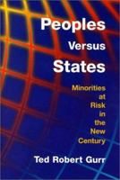 Peoples Versus States: Minorities at Risk in the New Century 1929223021 Book Cover