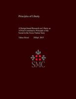 Principles of Liberty: A Design-Based Research on Liberty as a Priori Constitutive Principle of the Social in the Swiss Nation Story 1533209936 Book Cover