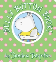 Belly Button Book (Boynton on Board) 0761137998 Book Cover