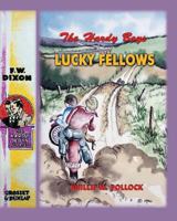 The Hardy Boys: Lucky Fellows 1493528025 Book Cover