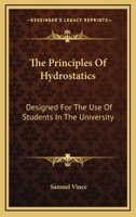 The Principles of Hydrostatics 1175877891 Book Cover