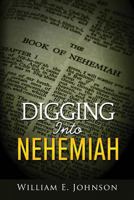 Digging Into Nehemiah 1979624860 Book Cover