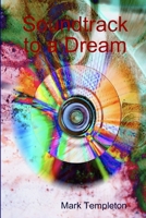 Soundtrack to a Dream 1847530222 Book Cover