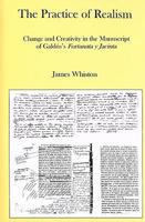The Practice of Realism: Change and Creativity in the Manuscript of Galdos's 'Fortunata Y Jacinta' 1611482054 Book Cover