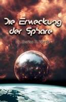 Die Erweckung der Sphäre (German Edition) B0FFYM5TK8 Book Cover