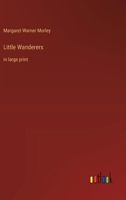 Little Wanderers: in large print 3368377663 Book Cover