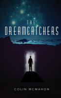 The Dreamcatchers 1941541267 Book Cover