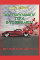 Emigrantai: Ar braškės virsta ferariais? 6094037677 Book Cover