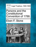Parsons and the Constitutional Convention of 1788. 1240106777 Book Cover