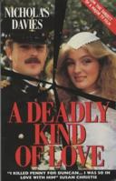 A Deadly Kind of Love 1857821017 Book Cover