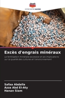 Excès d'engrais minéraux: La fertilisation minérale excessive et ses implications sur la qualité des cultures et l'environnement 6205881705 Book Cover