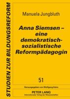 Anna Siemsen - Eine Demokratisch-Sozialistische Reformpaedagogin 3631625510 Book Cover