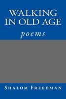 Walking in Old Age 1544998074 Book Cover