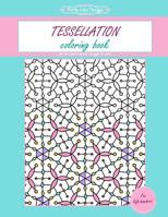 Tessellation Coloring Book: Gift for Left Handers / Kids / Women / Adults / Everyone 1092133127 Book Cover