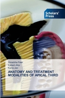 Anatomy and Treatment Modalities of Apical Third 6630002148 Book Cover