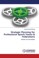 Strategic Planning for Professional Sports Teams & Federations 620011725X Book Cover