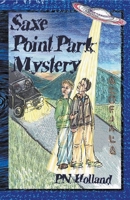 The Saxe Point Park Mystery 1927848741 Book Cover