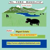 El Toro Manolito: El Pintor de Internet 1463325967 Book Cover