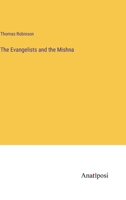 The Evangelists and the Mishna 1017558000 Book Cover