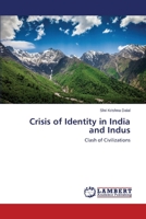 Crisis of Identity in India and Indus: Clash of Civilizations 365952882X Book Cover