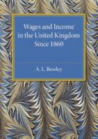 Wages and Income in the United Kingdom Since 1860 1014319242 Book Cover