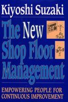 New Shop Floor Management: Empowering People for Continuous Improvement 0029322650 Book Cover