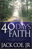 40 Days To Faith 088368960X Book Cover