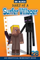 Diary of a Surfer Villager, Book 28: 1951728599 Book Cover