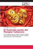 El Ilustrado pardo del Manglar habanero 6202162783 Book Cover