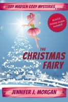The Christmas Fairy: a Libby Madsen Mysteries Holiday Novella (Libby Madsen Cozy Mysteries) 1649142137 Book Cover