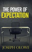 The Power of Expectation 1944652620 Book Cover